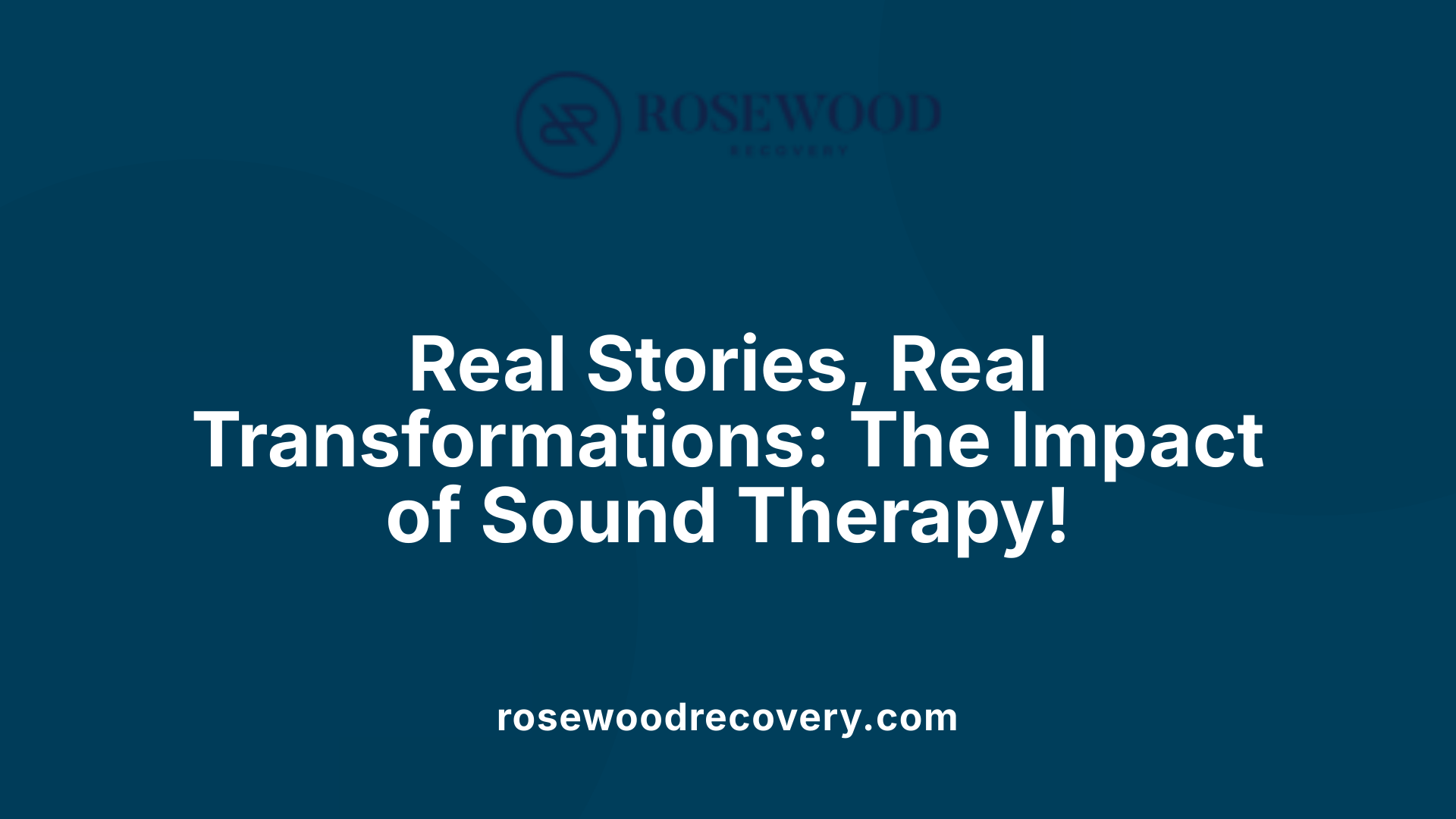 Real Stories, Real Transformations: The Impact of Sound Therapy!