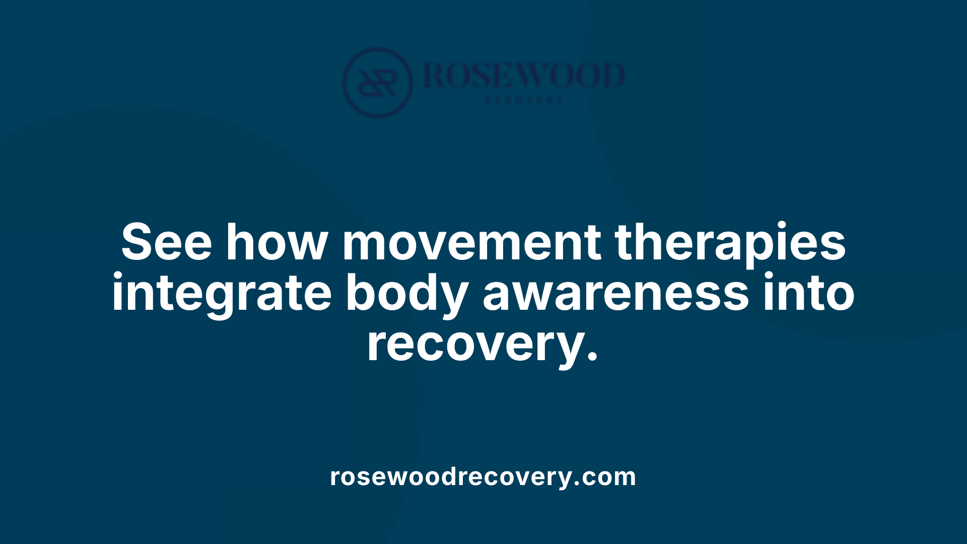 See how movement therapies integrate body awareness into recovery.