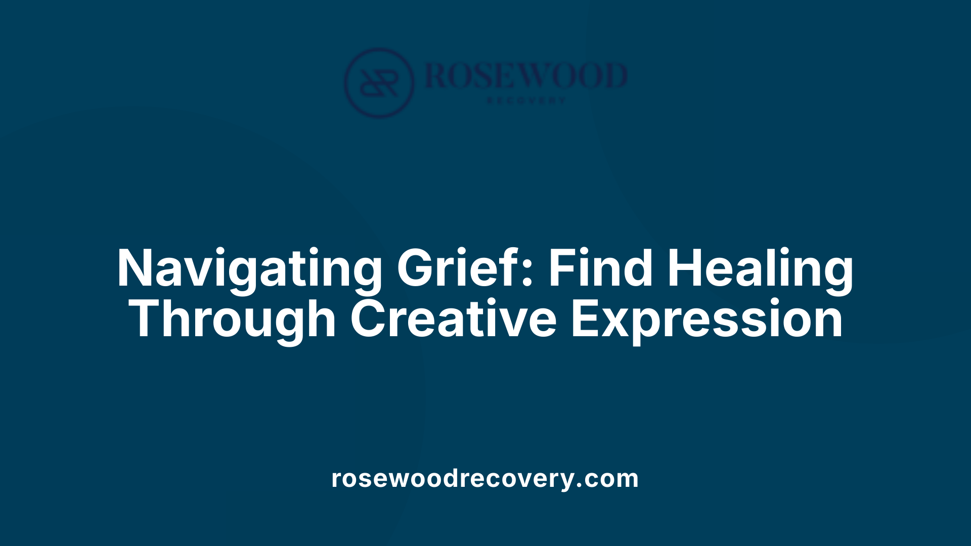 Navigating Grief: Find Healing Through Creative Expression