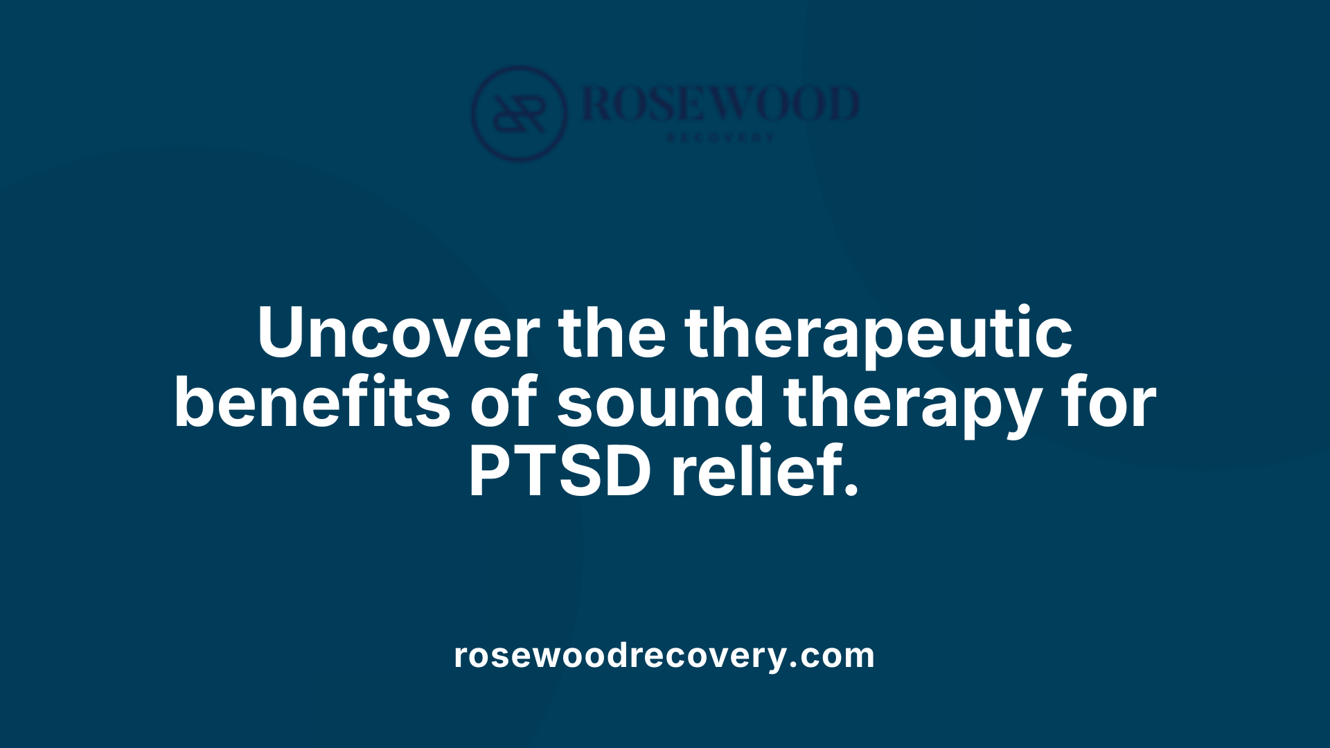Uncover the therapeutic benefits of sound therapy for PTSD relief.