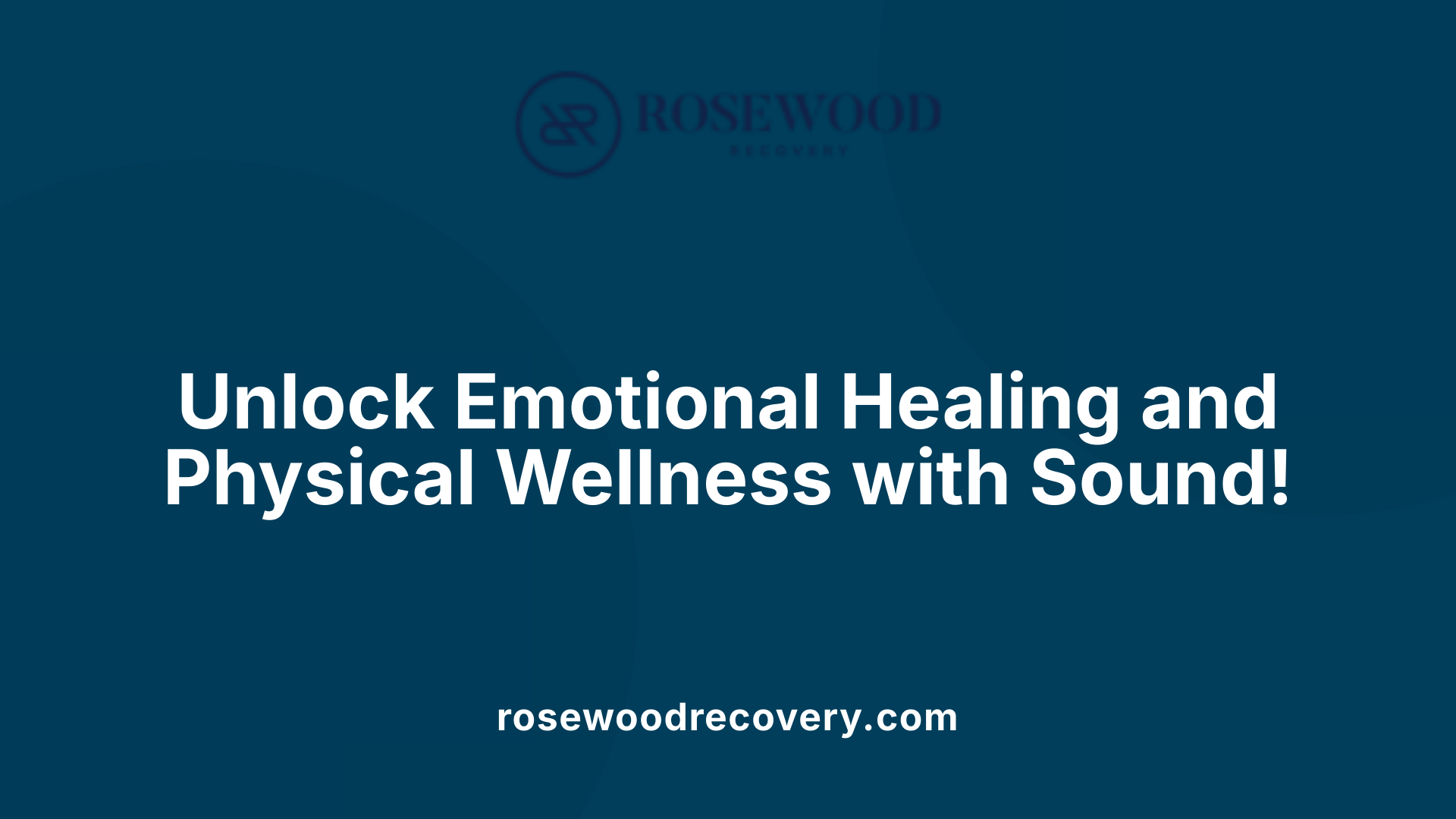 Unlock Emotional Healing and Physical Wellness with Sound!