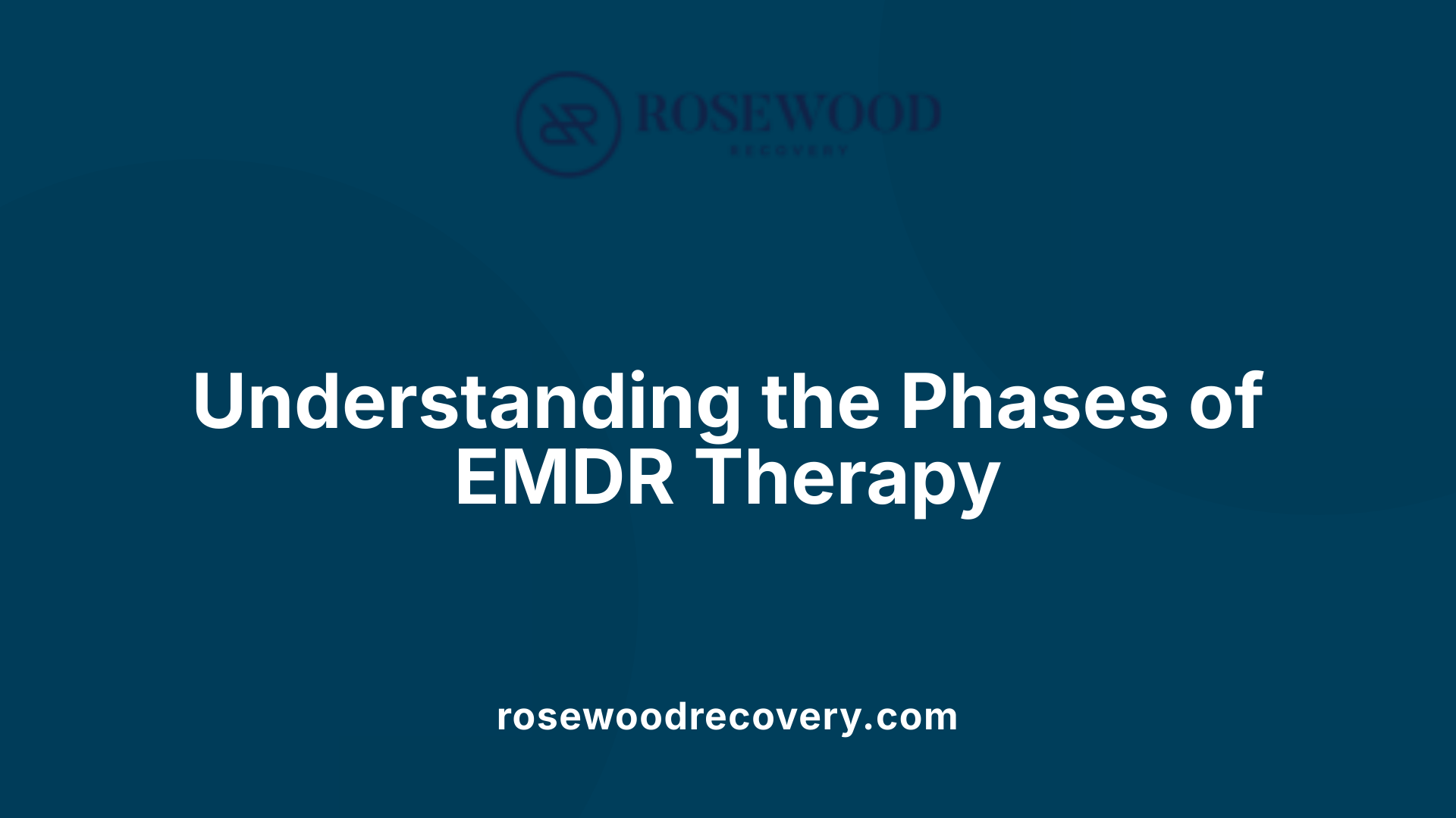 Understanding the Phases of EMDR Therapy