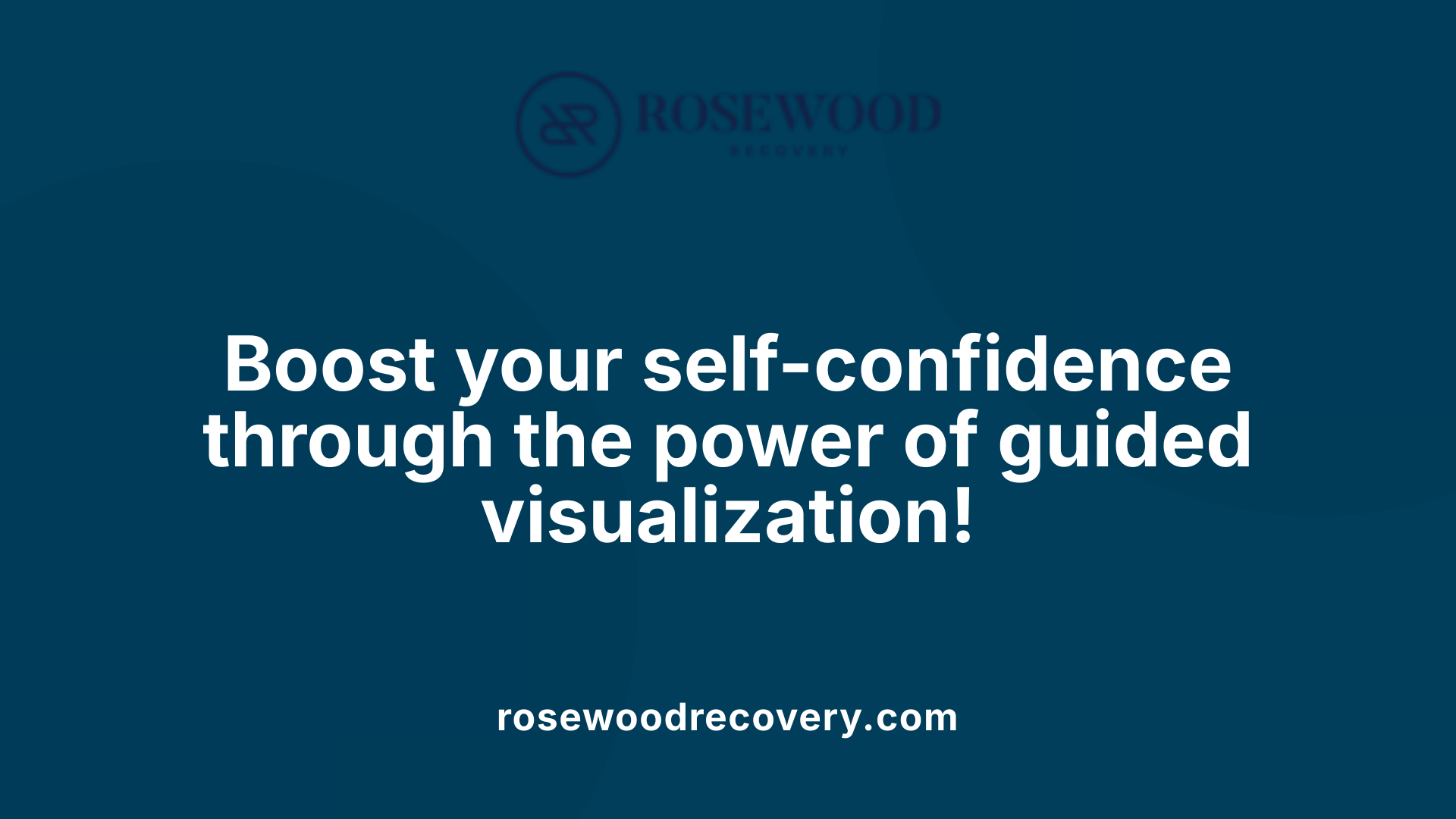 Boost your self-confidence through the power of guided visualization!