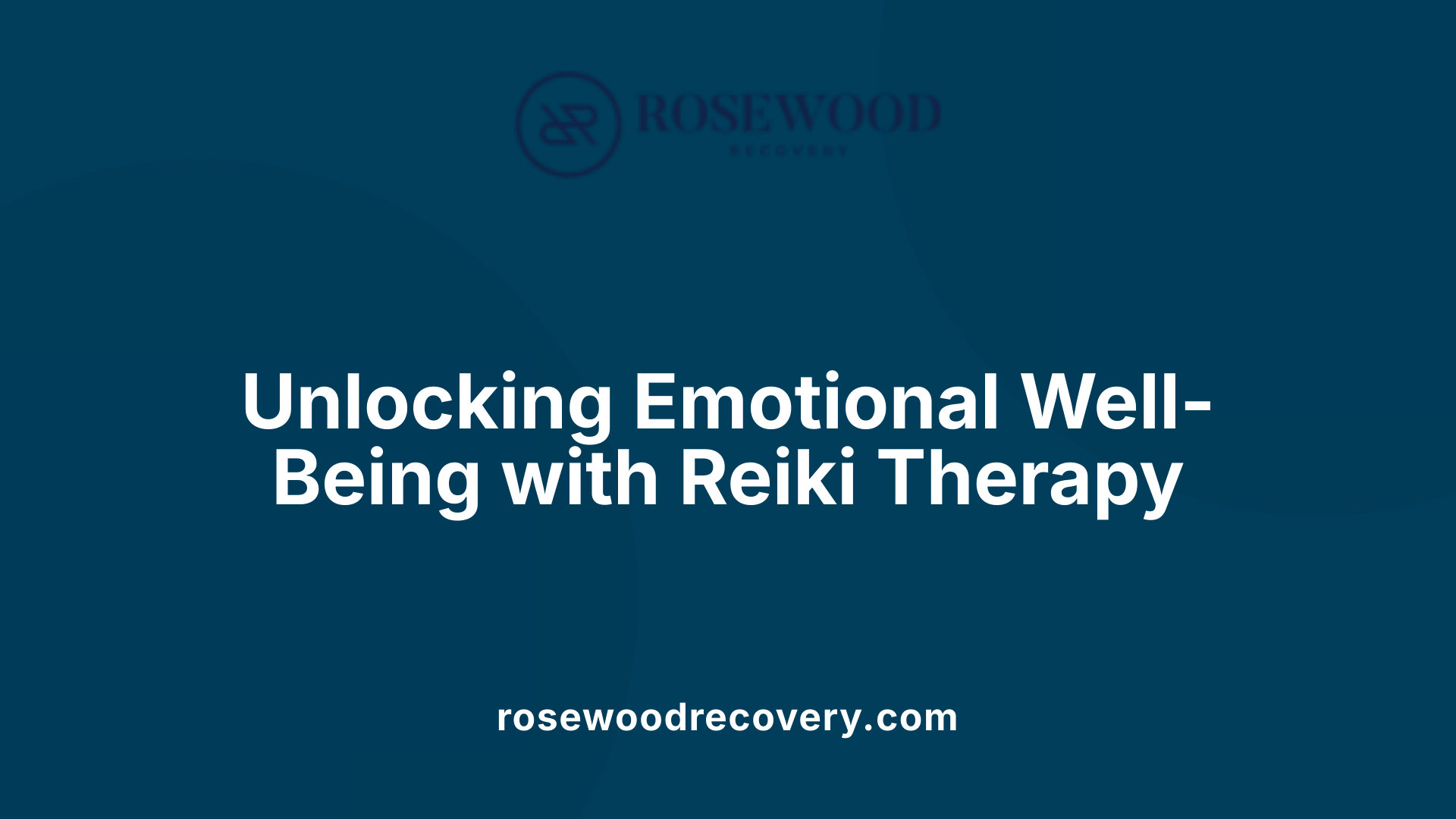 Unlocking Emotional Well-Being with Reiki Therapy
