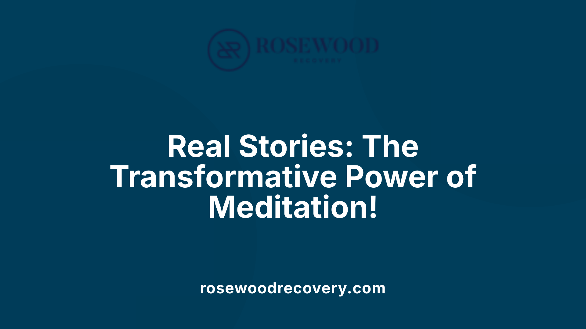 Real Stories: The Transformative Power of Meditation!