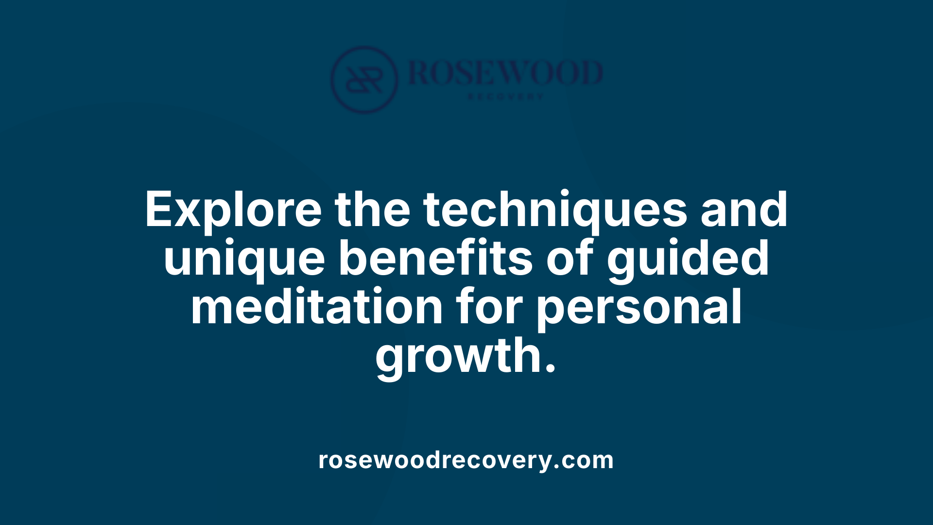Explore the techniques and unique benefits of guided meditation for personal growth.