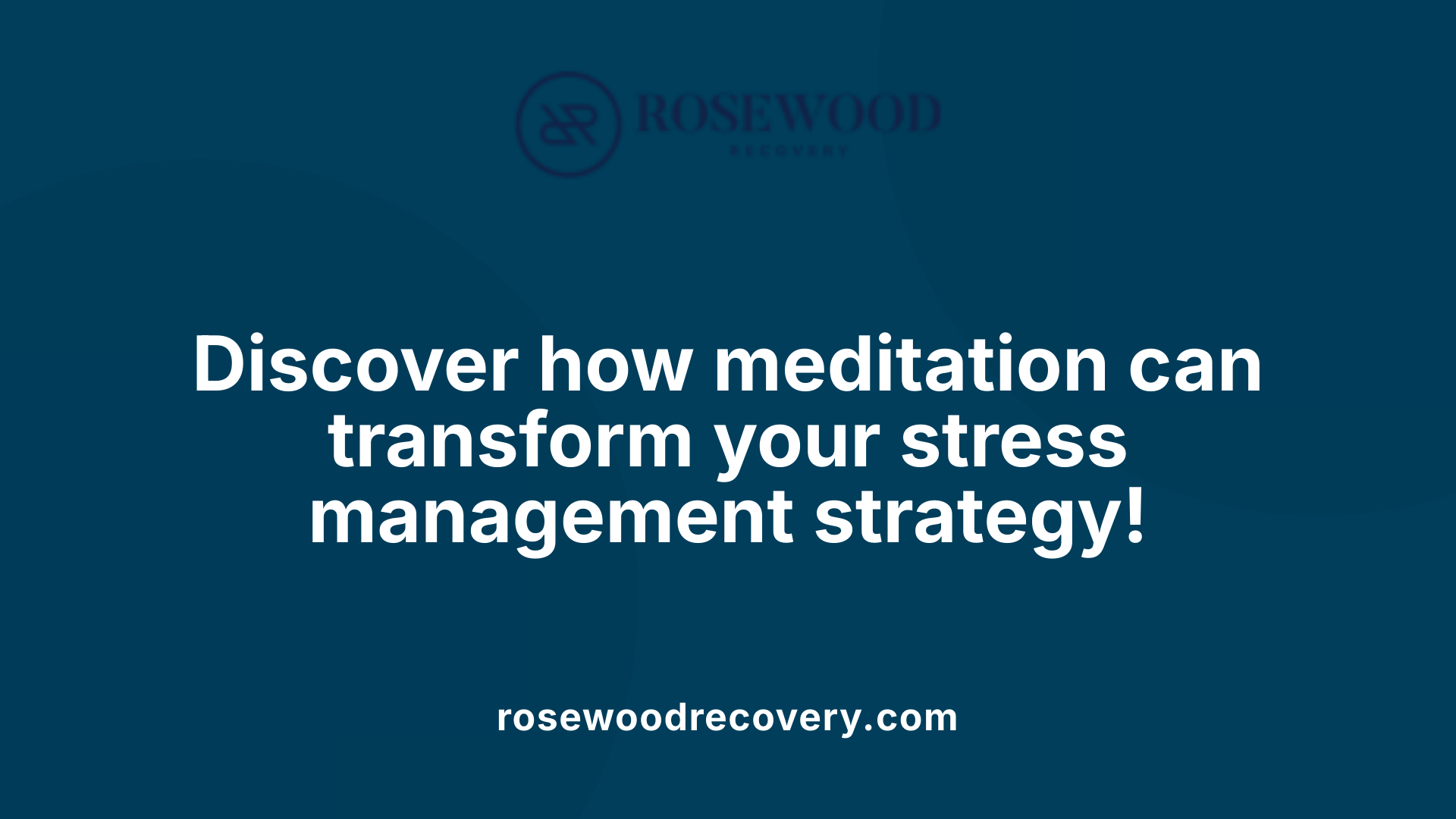 Discover how meditation can transform your stress management strategy!