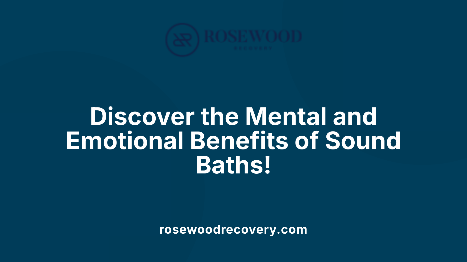 Discover the Mental and Emotional Benefits of Sound Baths!