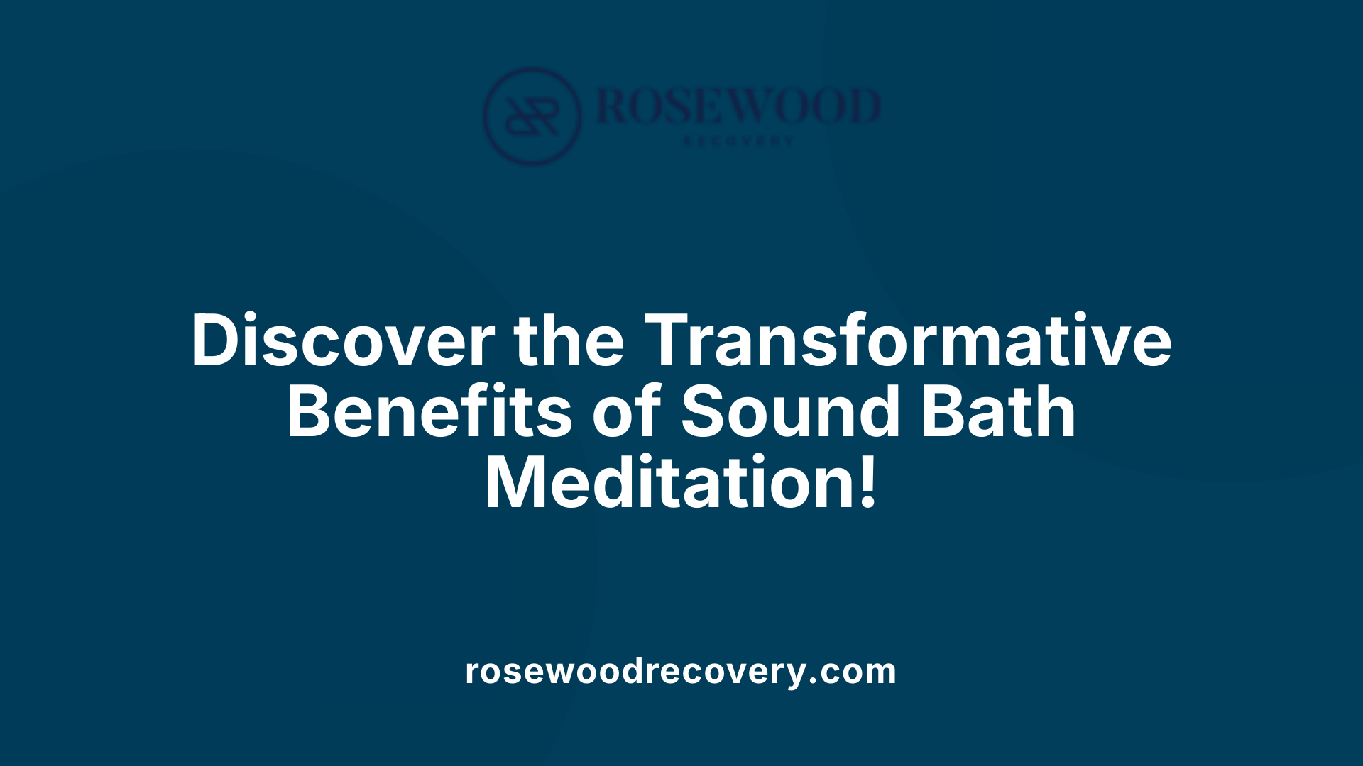 Discover the Transformative Benefits of Sound Bath Meditation!