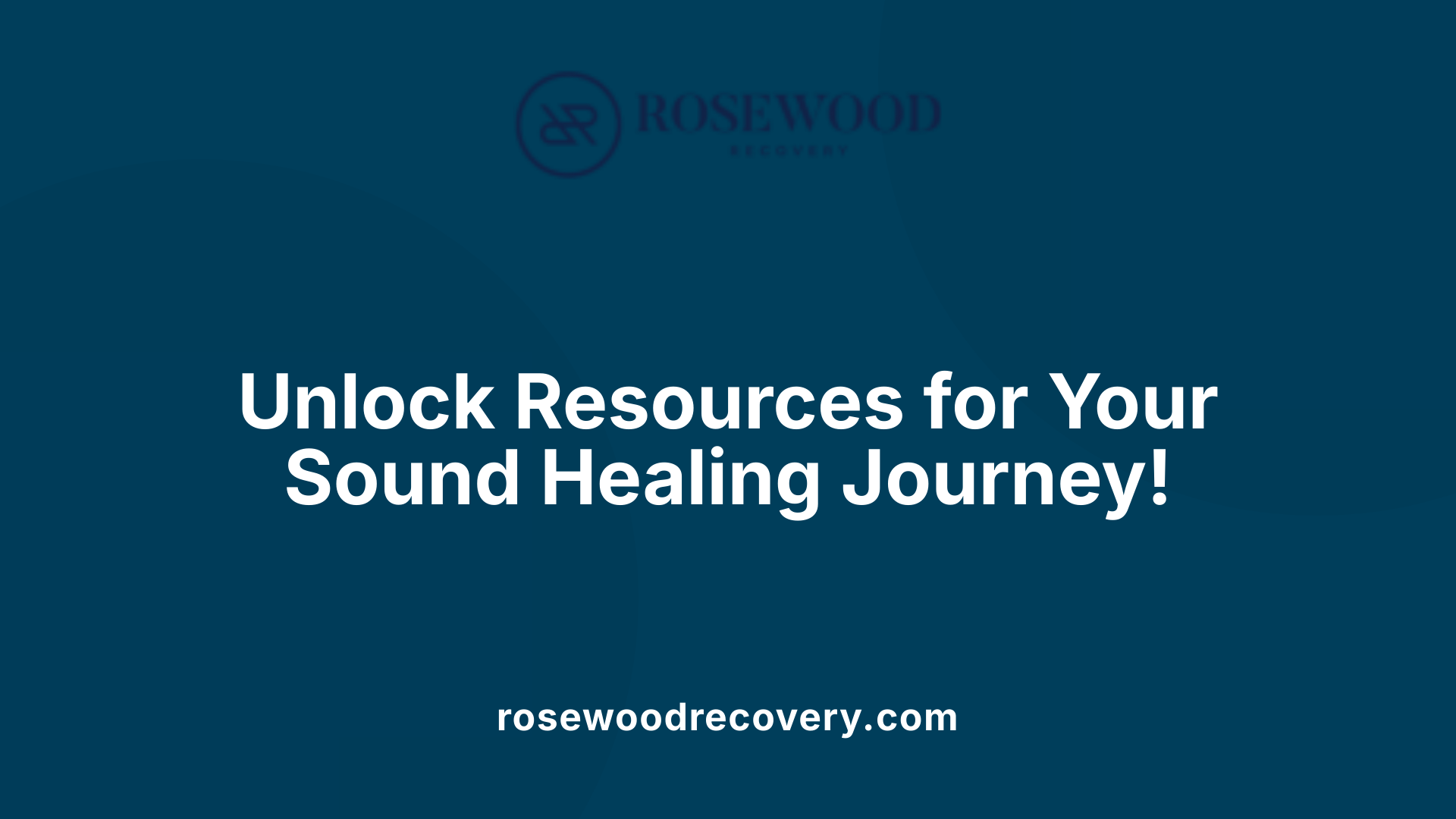 Unlock Resources for Your Sound Healing Journey!