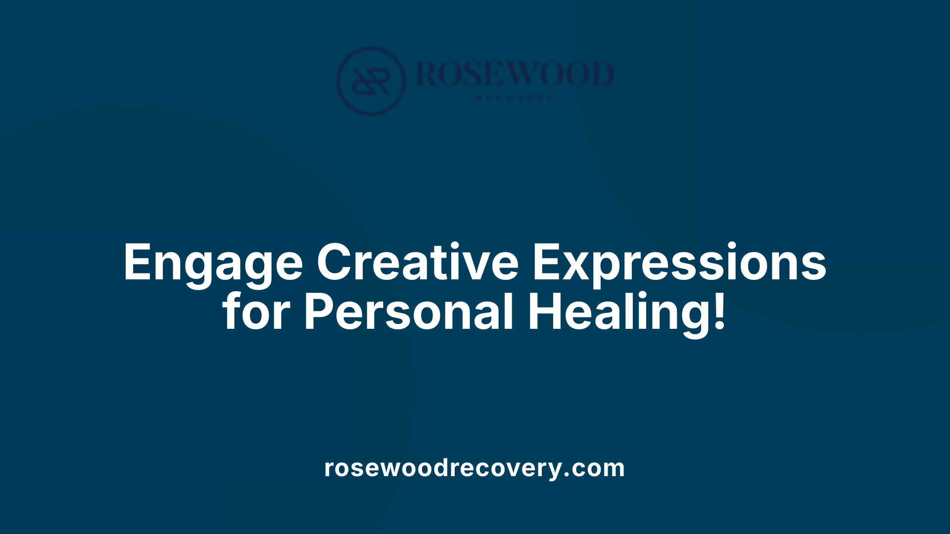 Engage Creative Expressions for Personal Healing!