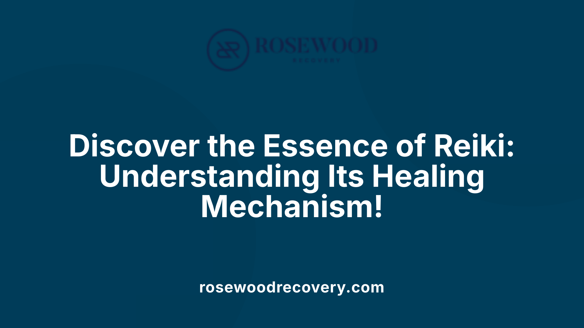 Discover the Essence of Reiki: Understanding Its Healing Mechanism!