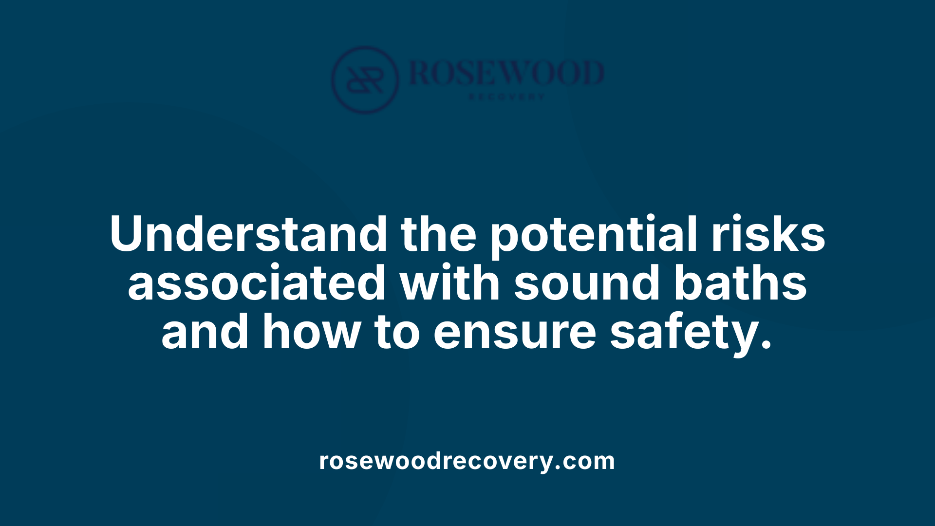 Understand the potential risks associated with sound baths and how to ensure safety.