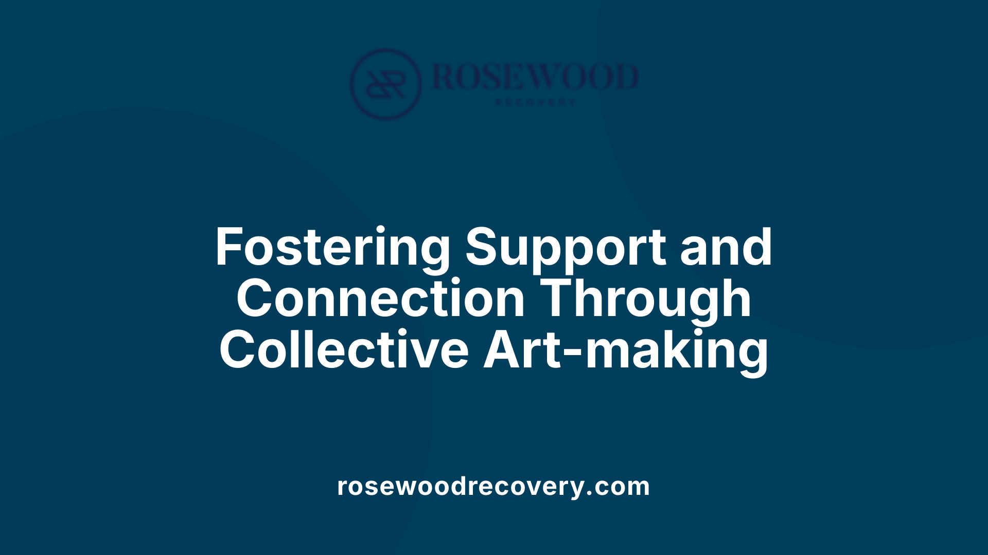 Fostering Support and Connection Through Collective Art-making