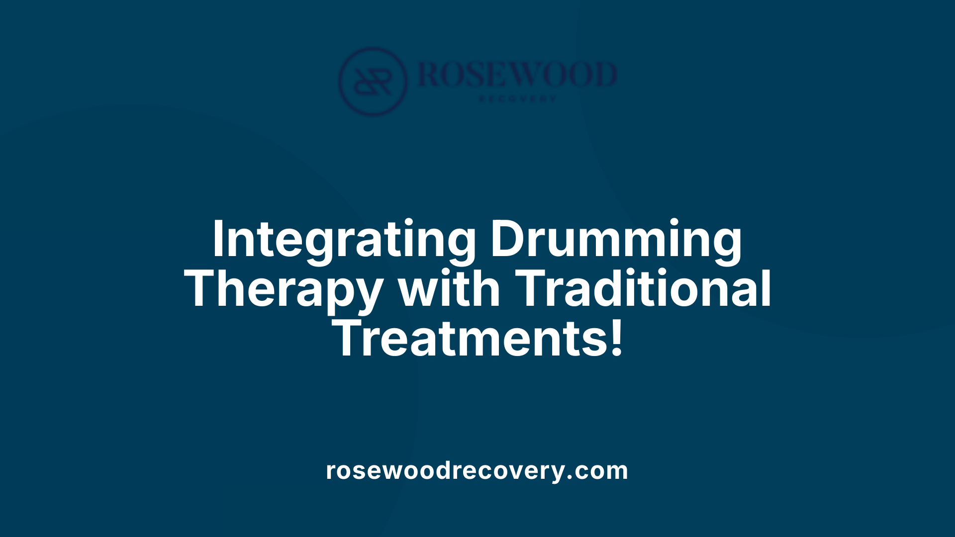 Integrating Drumming Therapy with Traditional Treatments!