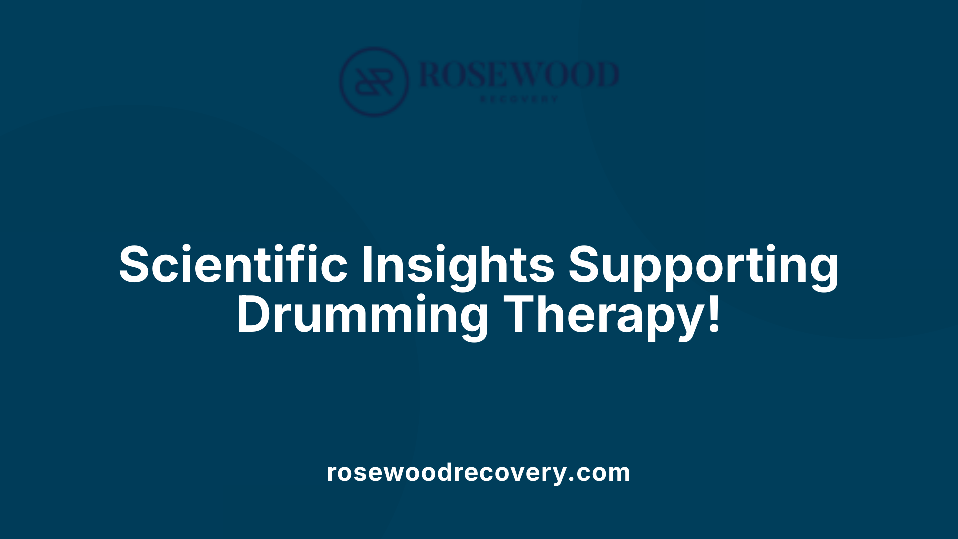 Scientific Insights Supporting Drumming Therapy!