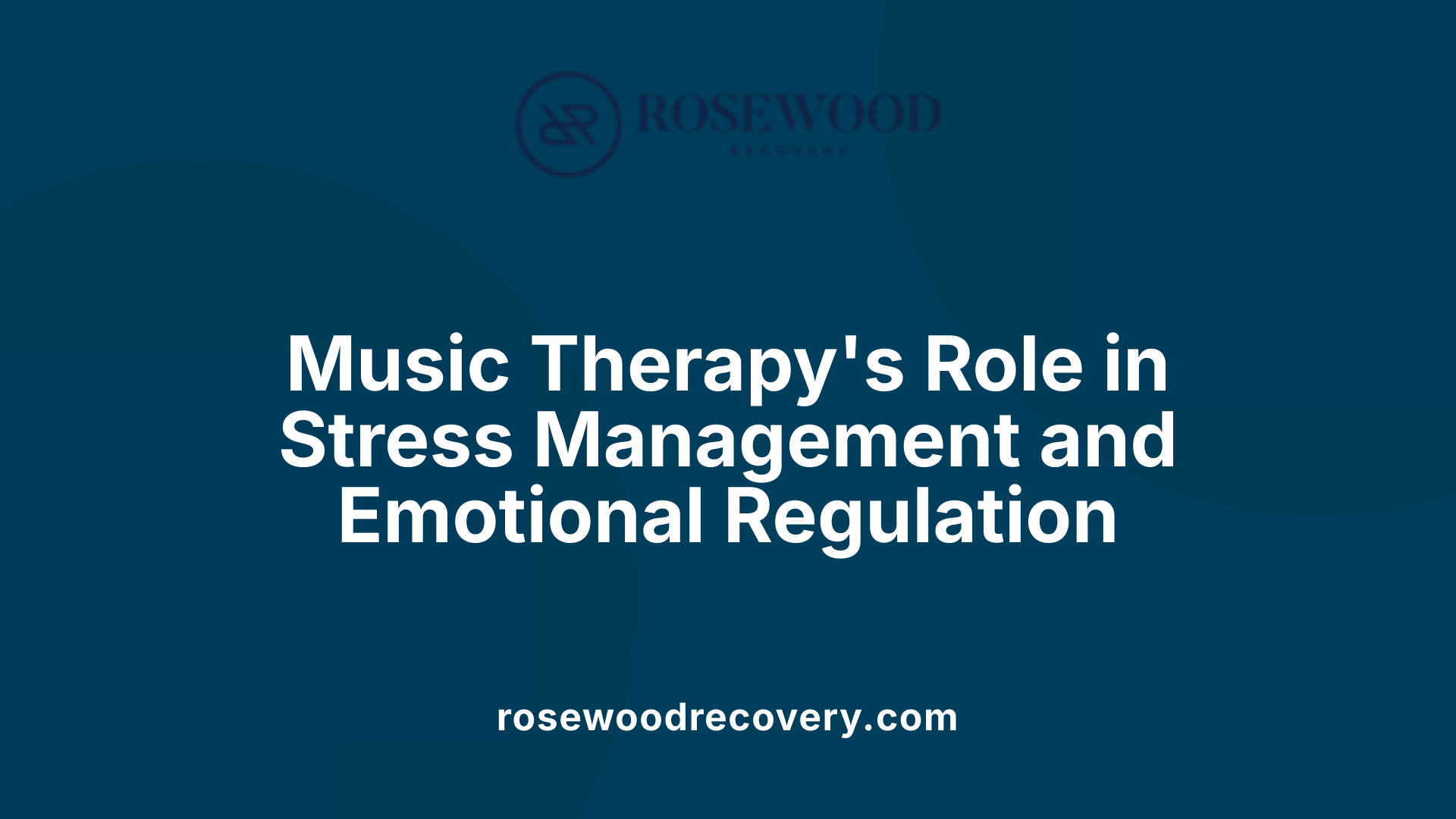 Music Therapy's Role in Stress Management and Emotional Regulation