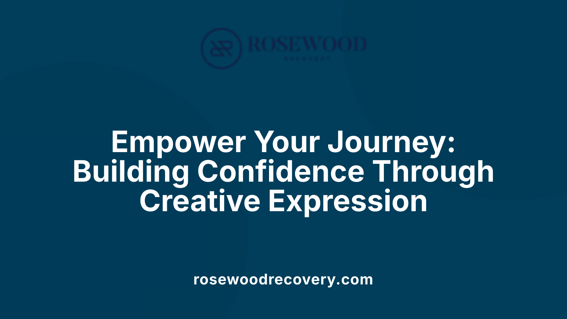 Empower Your Journey: Building Confidence Through Creative Expression