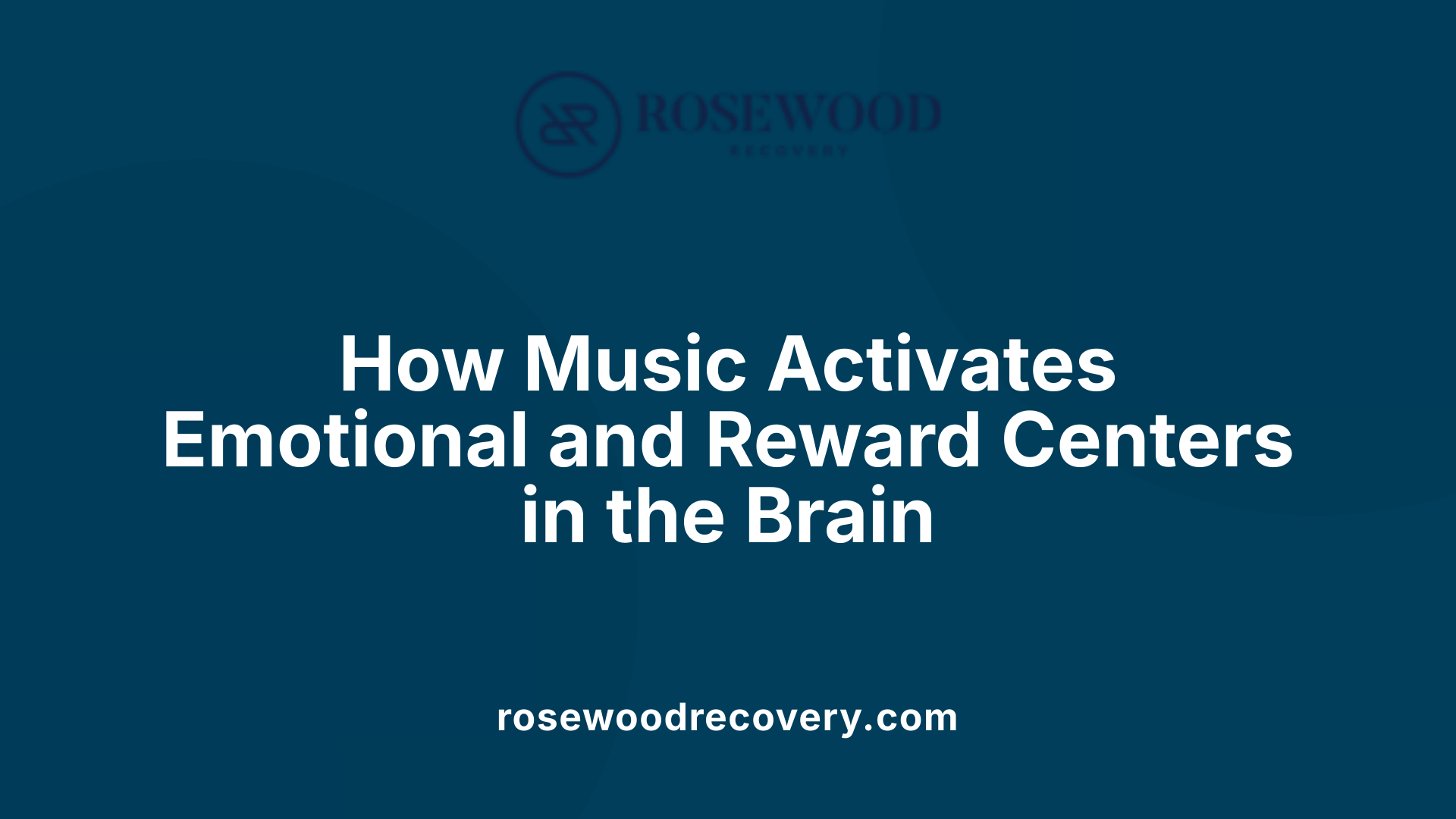 How Music Activates Emotional and Reward Centers in the Brain