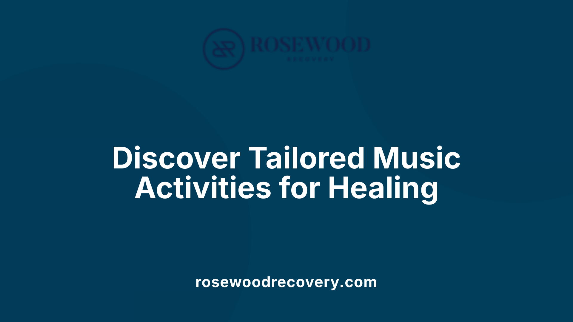 Discover Tailored Music Activities for Healing