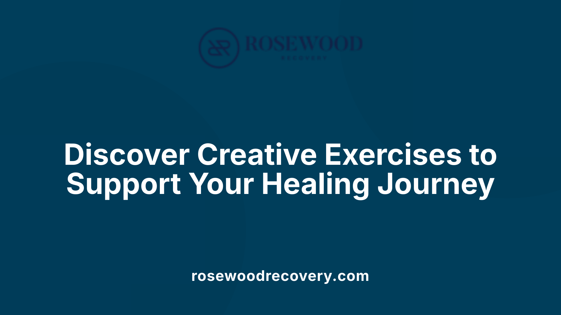 Discover Creative Exercises to Support Your Healing Journey
