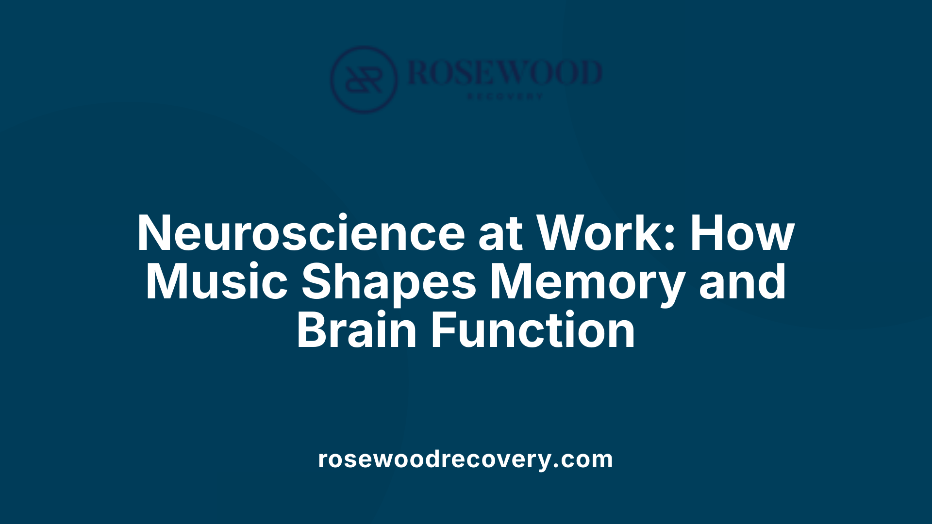 Neuroscience at Work: How Music Shapes Memory and Brain Function