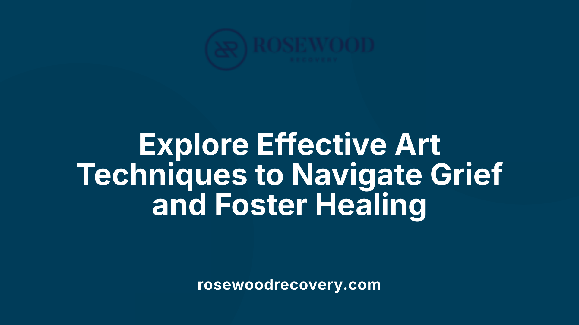 Explore Effective Art Techniques to Navigate Grief and Foster Healing