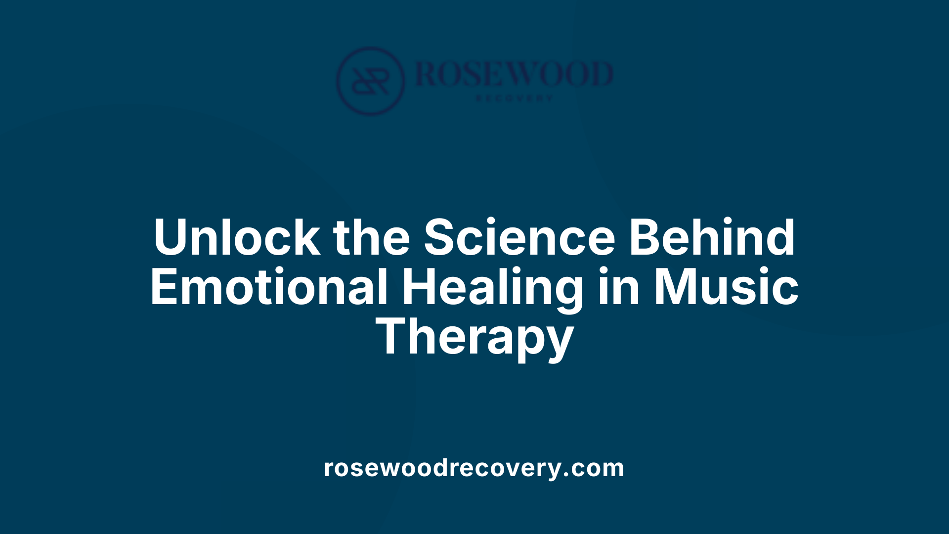 Unlock the Science Behind Emotional Healing in Music Therapy