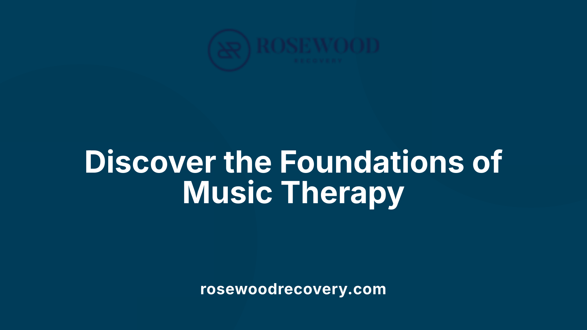 Discover the Foundations of Music Therapy