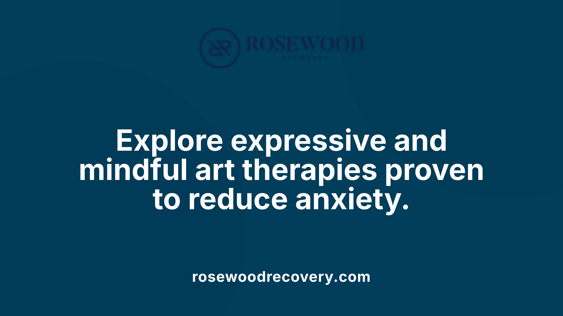 Explore expressive and mindful art therapies proven to reduce anxiety.