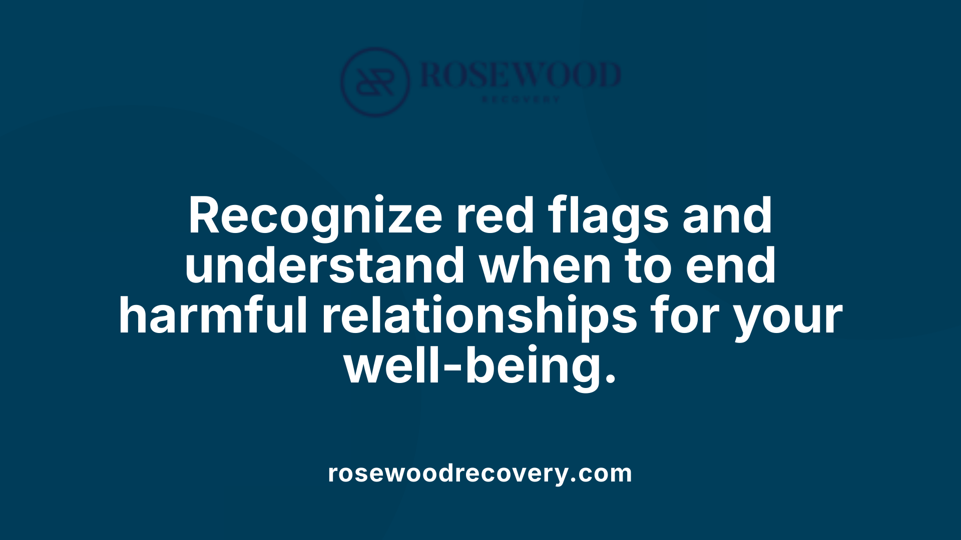 Recognize red flags and understand when to end harmful relationships for your well-being.