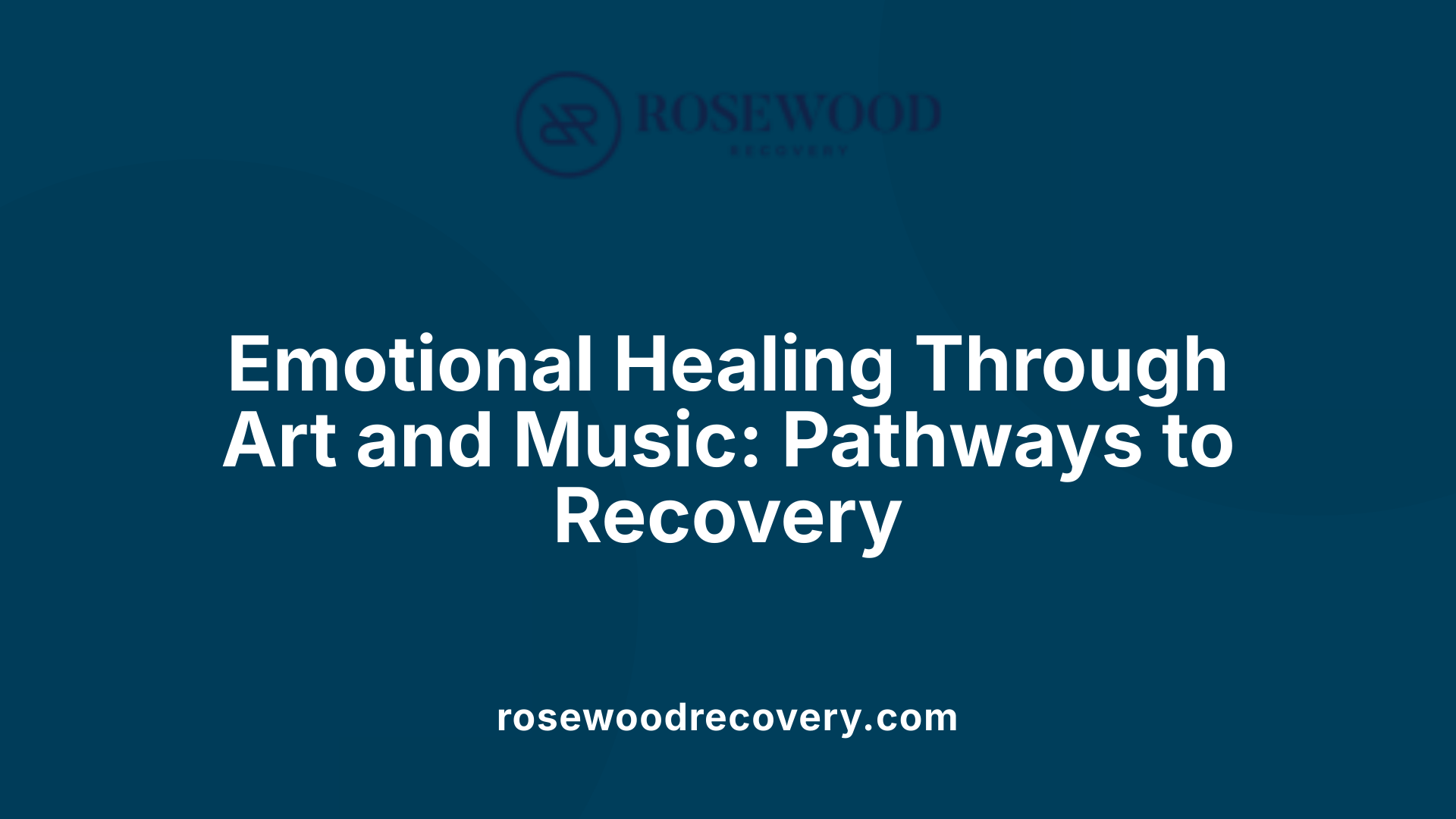 Emotional Healing Through Art and Music: Pathways to Recovery
