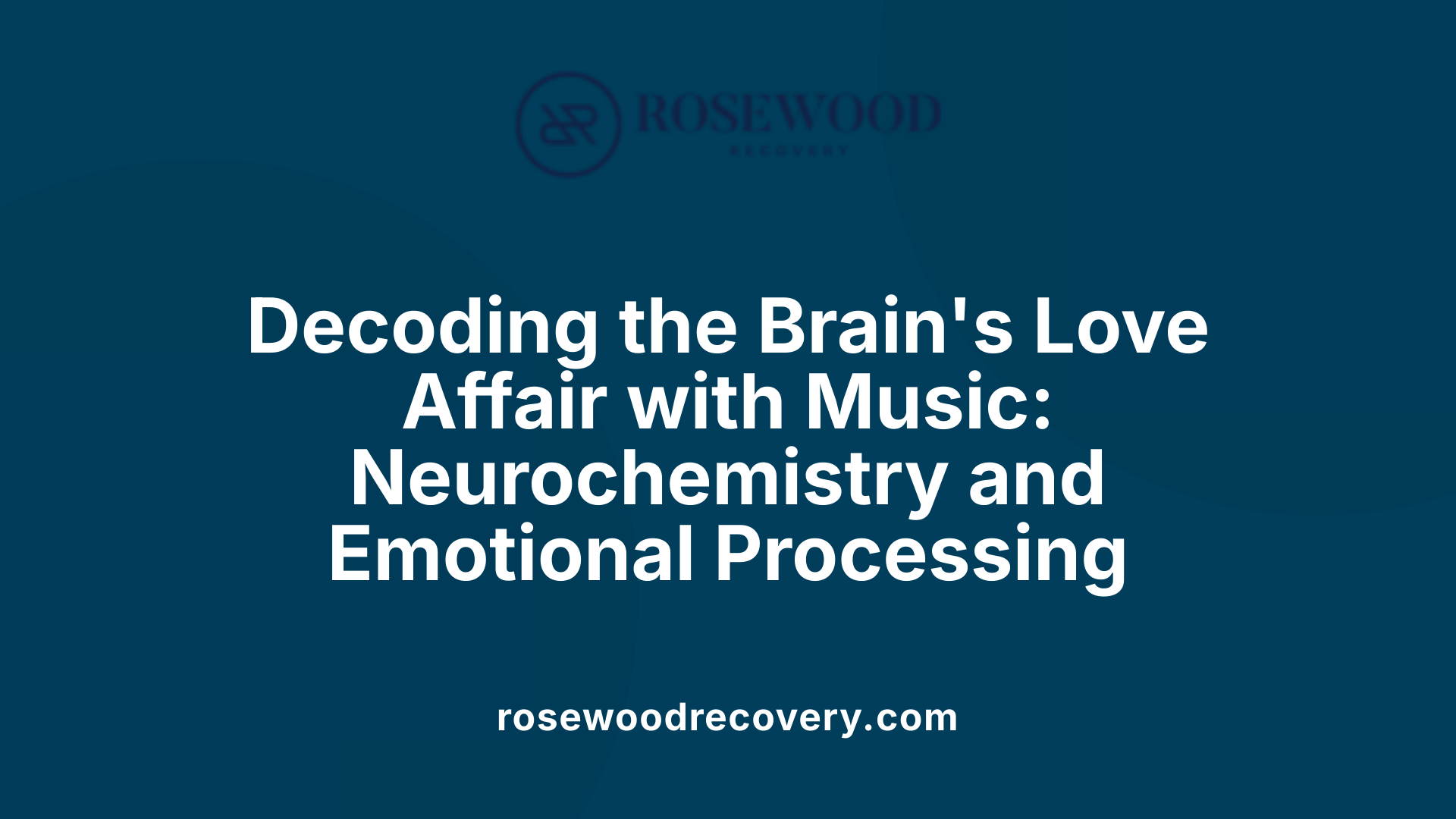 Decoding the Brain's Love Affair with Music: Neurochemistry and Emotional Processing