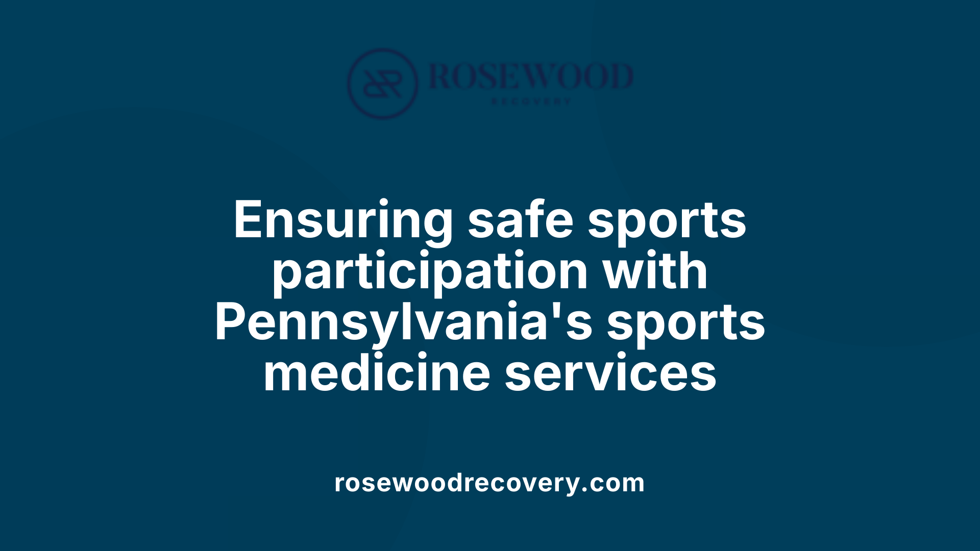 Ensuring safe sports participation with Pennsylvania's sports medicine services