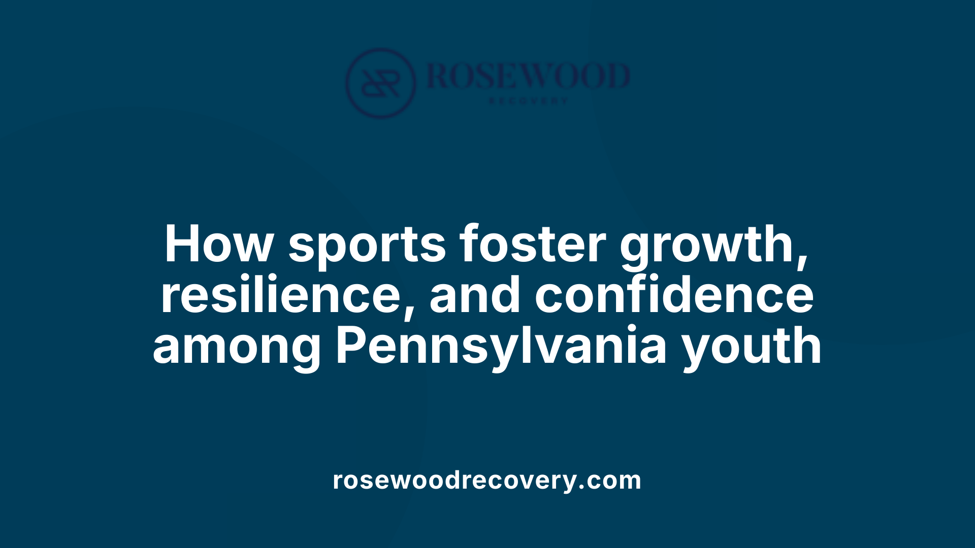 How sports foster growth, resilience, and confidence among Pennsylvania youth