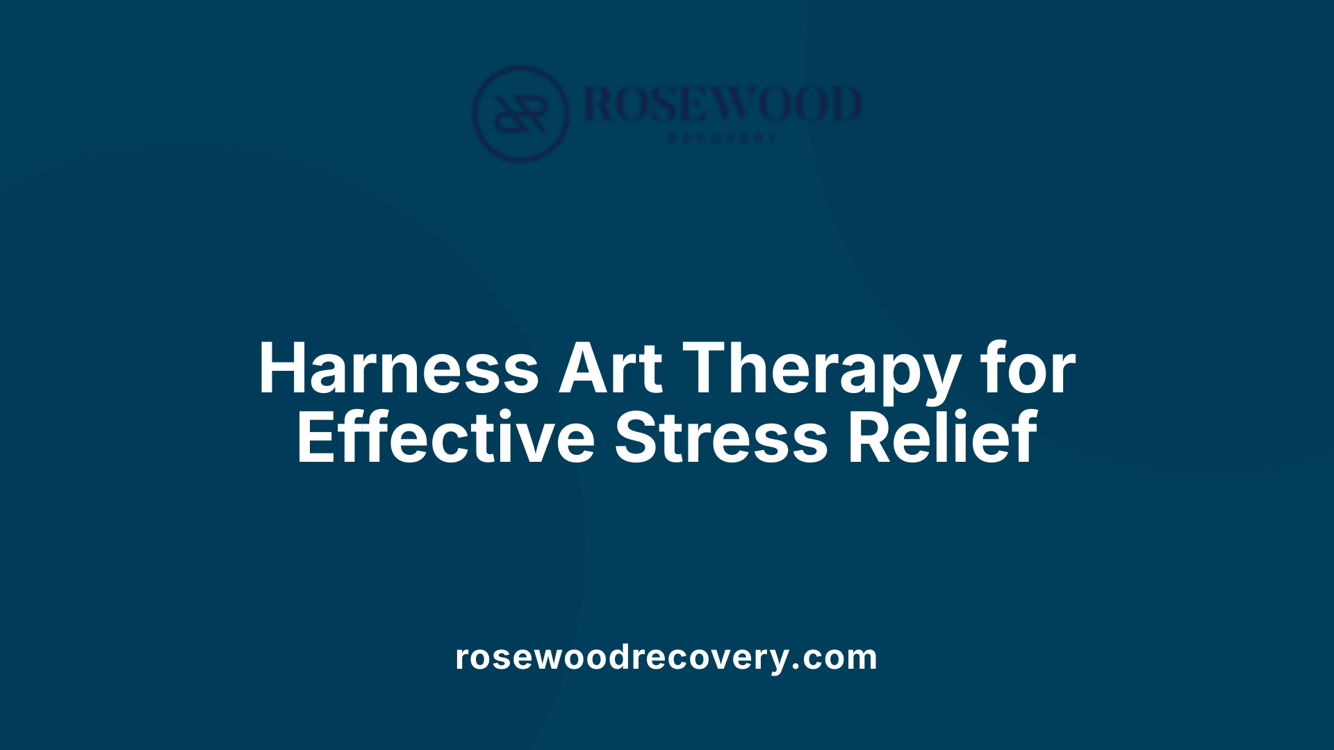 Harness Art Therapy for Effective Stress Relief