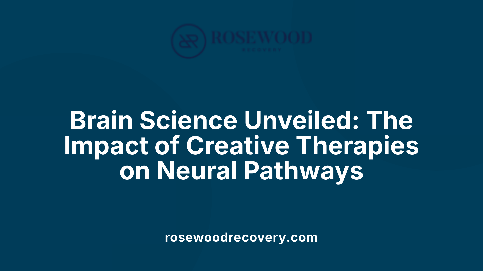 Brain Science Unveiled: The Impact of Creative Therapies on Neural Pathways