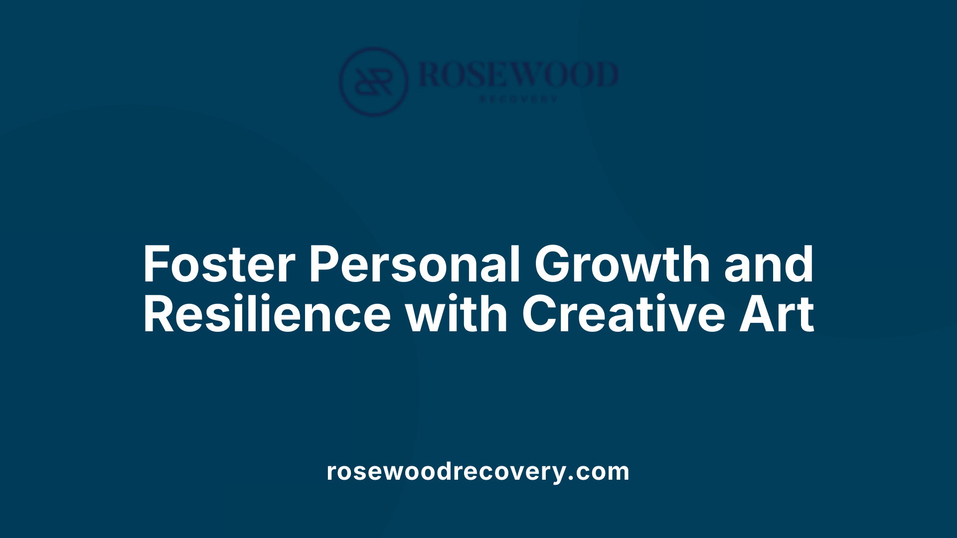 Foster Personal Growth and Resilience with Creative Art