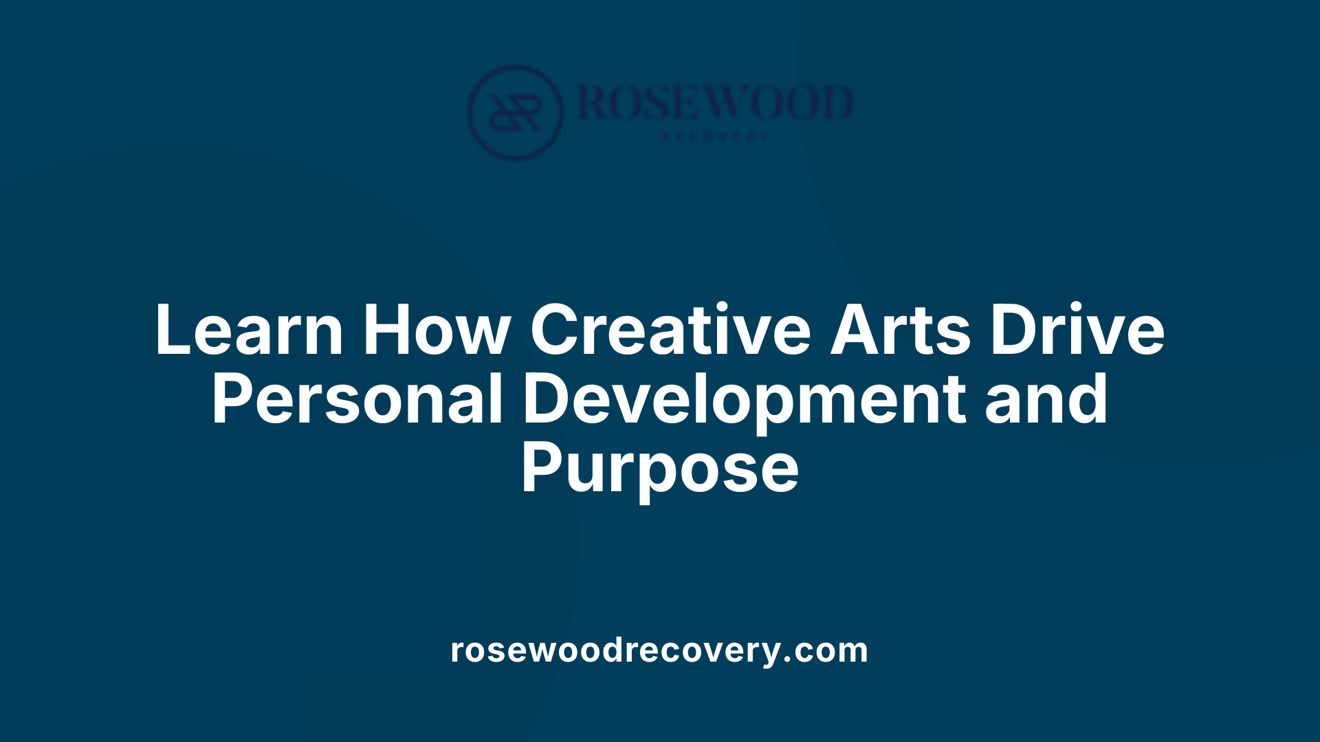 Learn How Creative Arts Drive Personal Development and Purpose