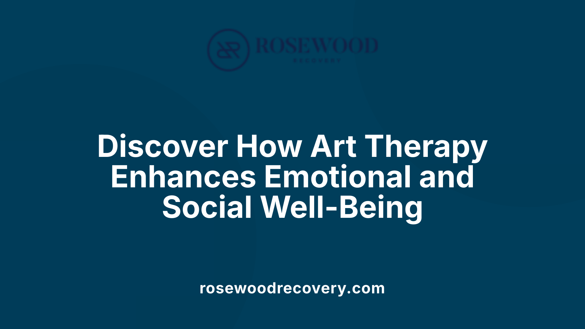 Discover How Art Therapy Enhances Emotional and Social Well-Being