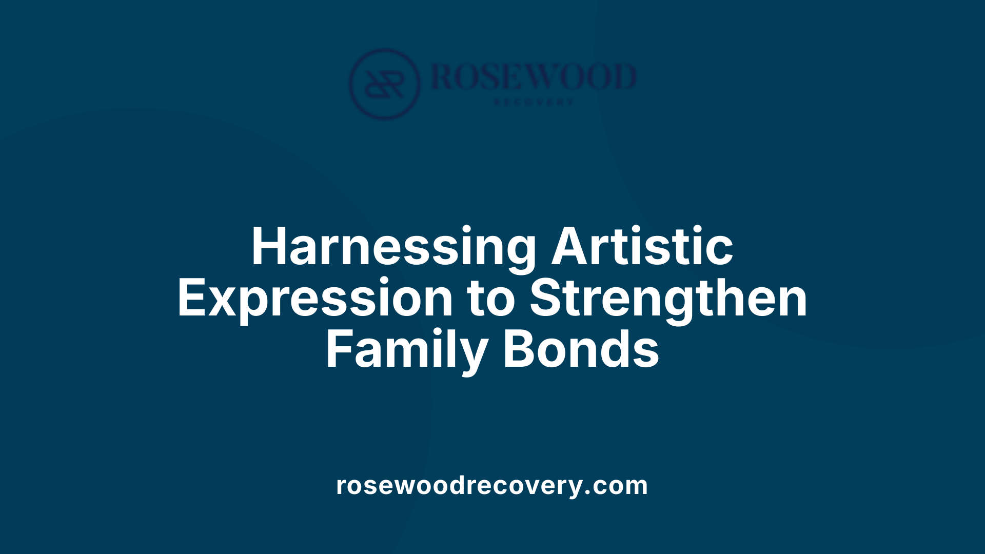 Harnessing Artistic Expression to Strengthen Family Bonds