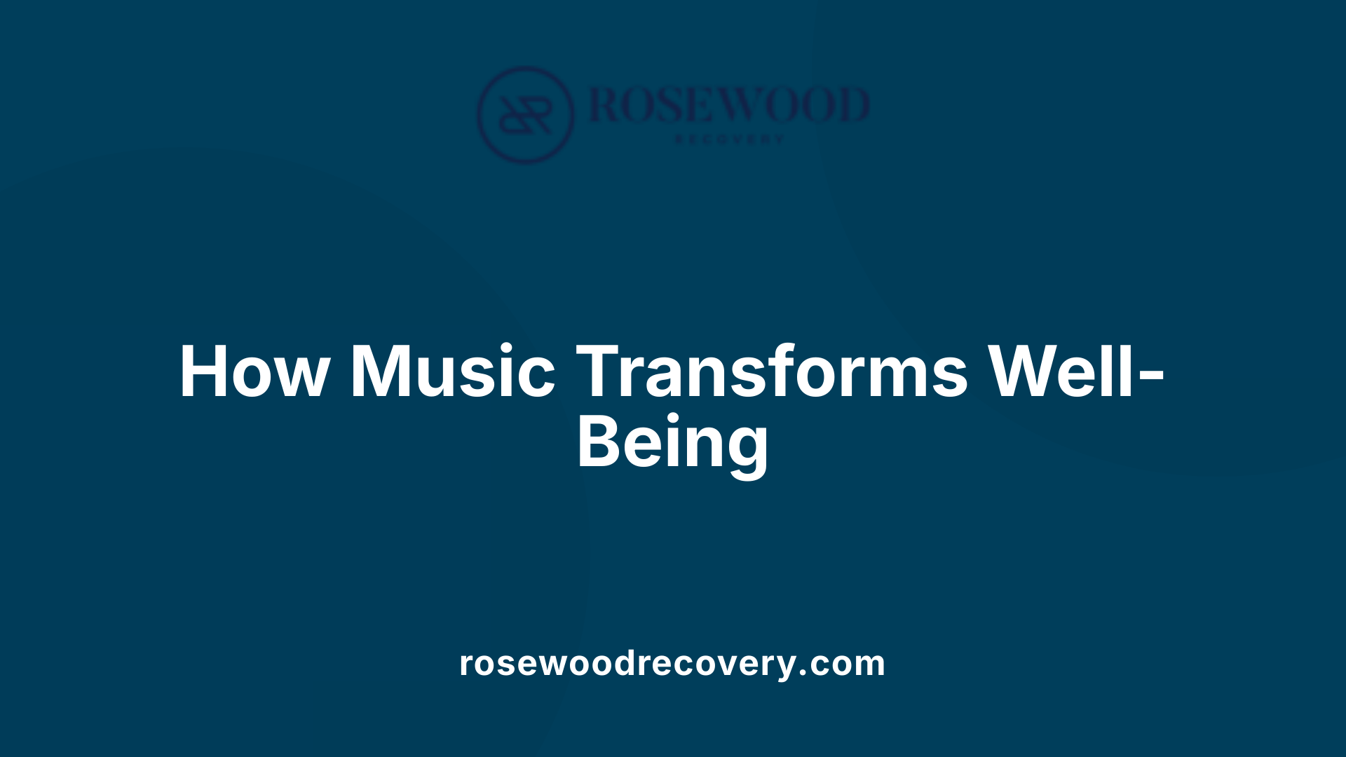 How Music Transforms Well-Being