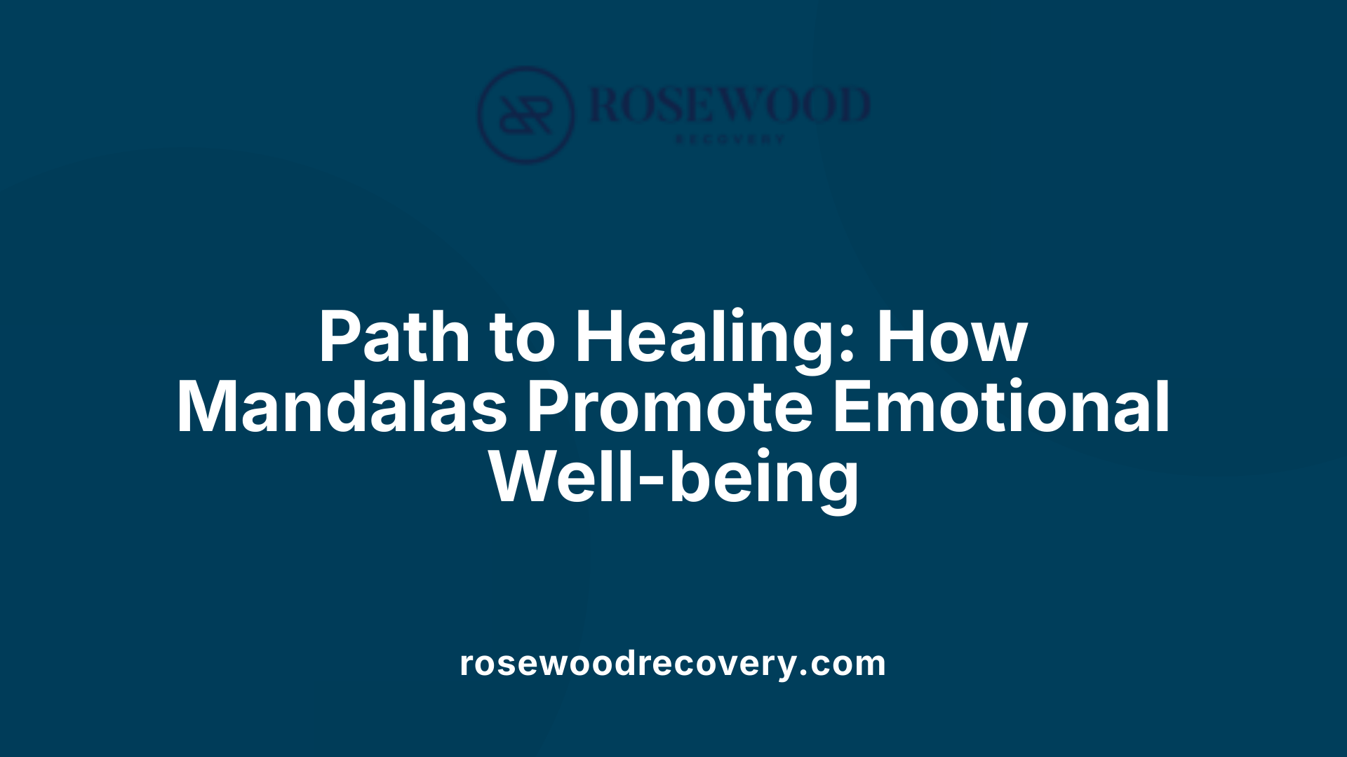 Path to Healing: How Mandalas Promote Emotional Well-being