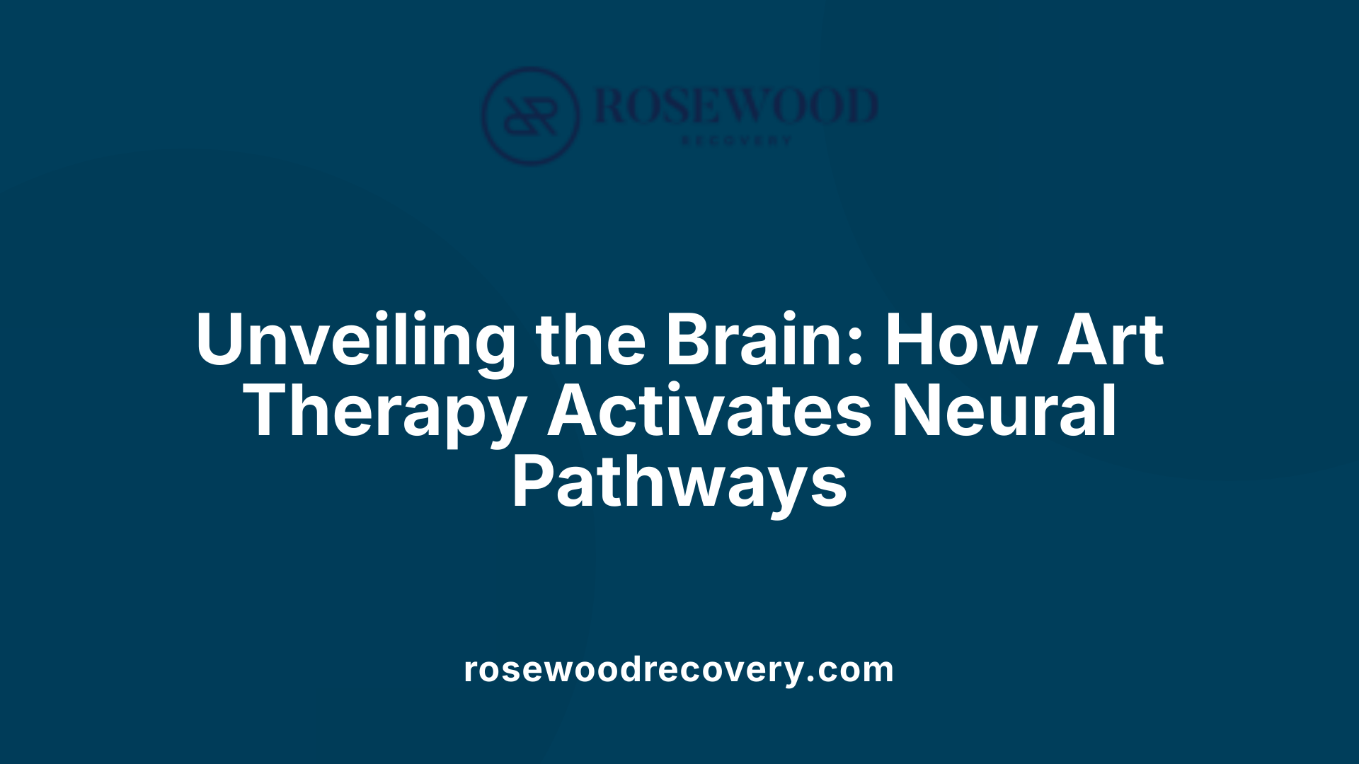 Unveiling the Brain: How Art Therapy Activates Neural Pathways