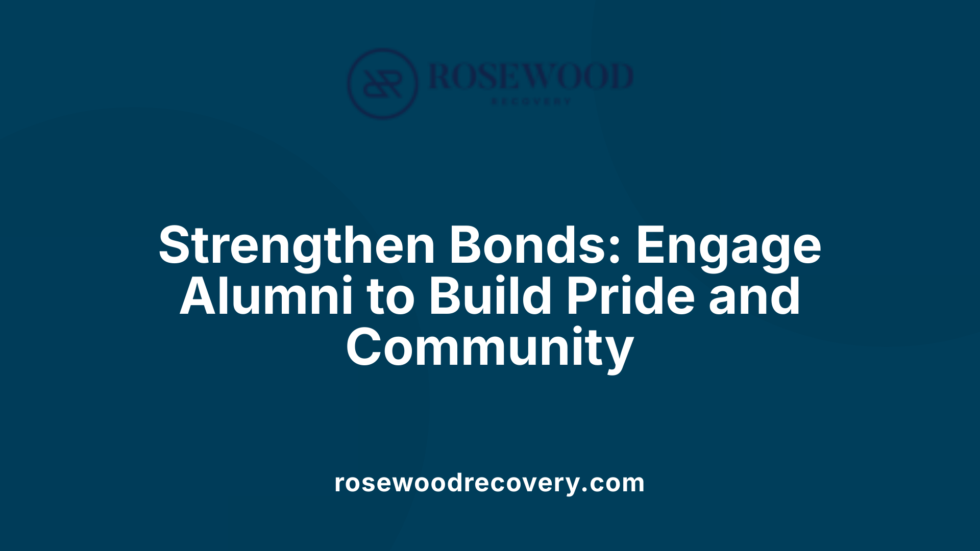 Strengthen Bonds: Engage Alumni to Build Pride and Community