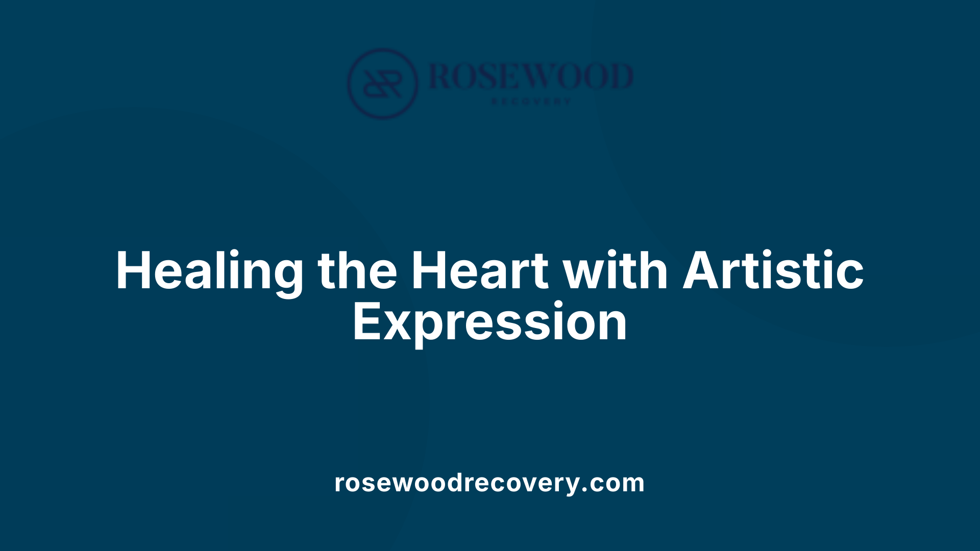 Healing the Heart with Artistic Expression