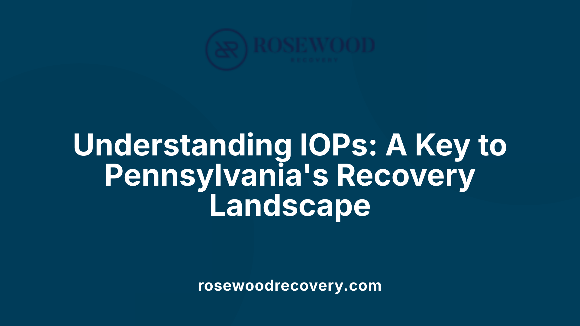 Understanding IOPs: A Key to Pennsylvania's Recovery Landscape
