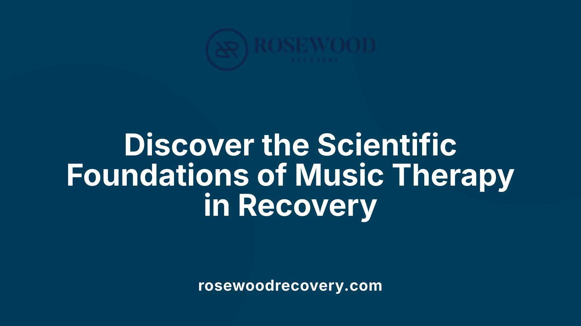 Discover the Scientific Foundations of Music Therapy in Recovery