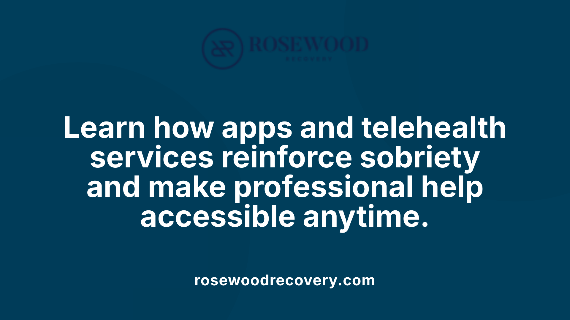 Learn how apps and telehealth services reinforce sobriety and make professional help accessible anytime.