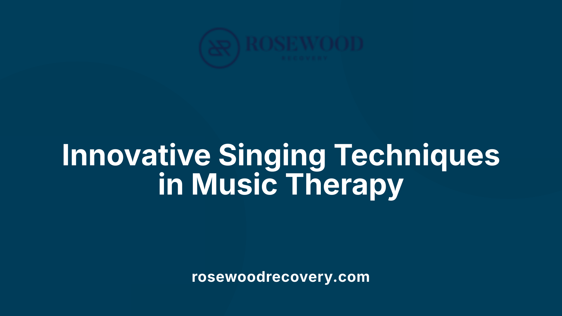 Innovative Singing Techniques in Music Therapy
